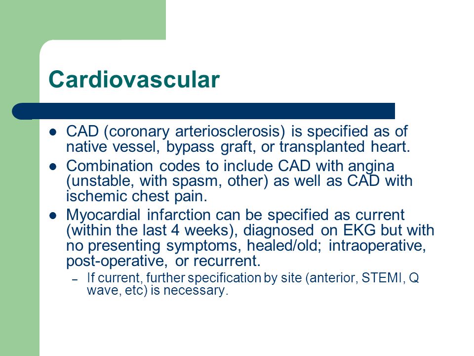 Cardiovascular CAD (coronary arteriosclerosis) is specified as of native vessel, bypass graft, or transplanted heart.