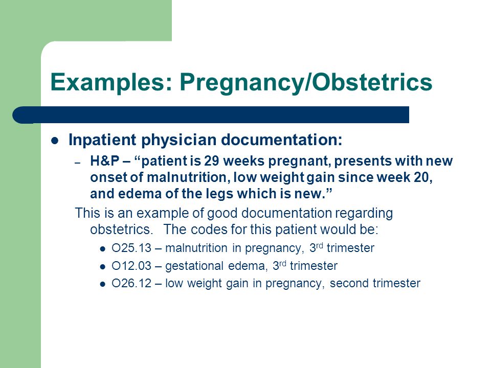 Examples: Pregnancy/Obstetrics