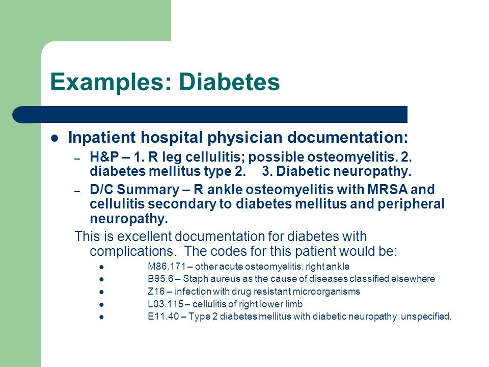 Examples: Diabetes Inpatient hospital physician documentation: