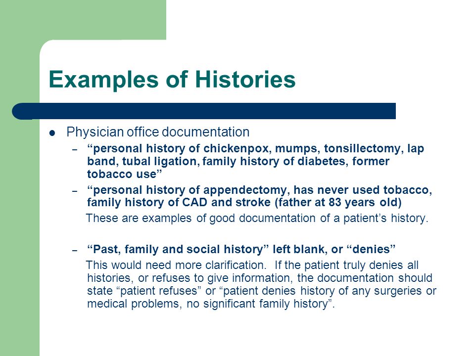 Examples of Histories Physician office documentation