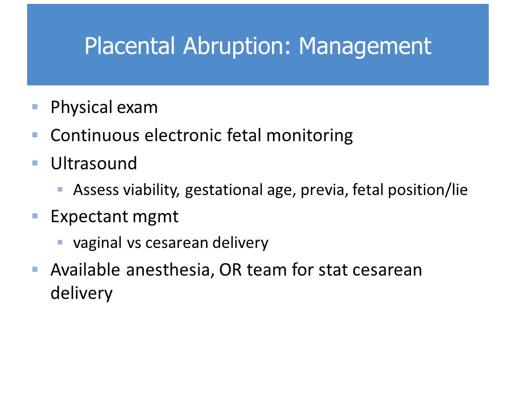 Placental Abruption: Management