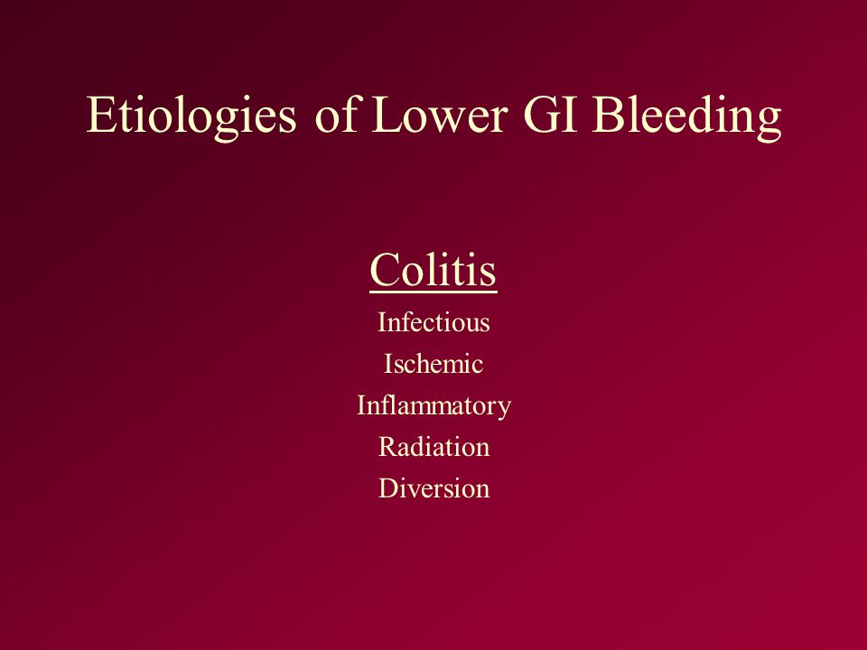 Etiologies of Lower GI Bleeding