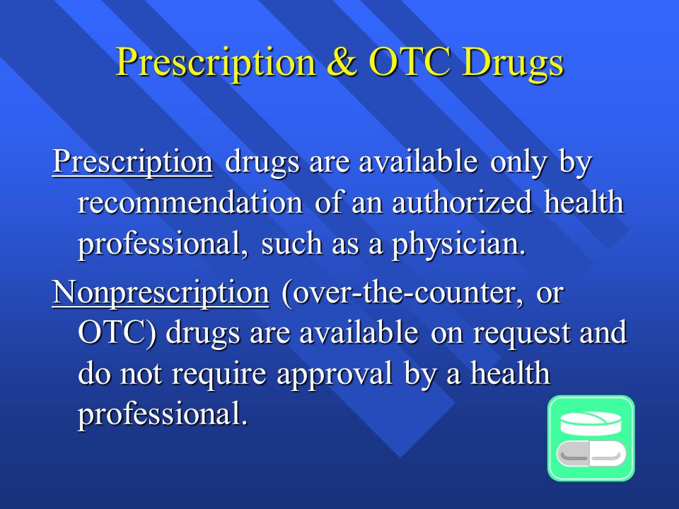 Chapter 16: Over-the-Counter (OTC) and Prescription Drugs - ppt video  online download