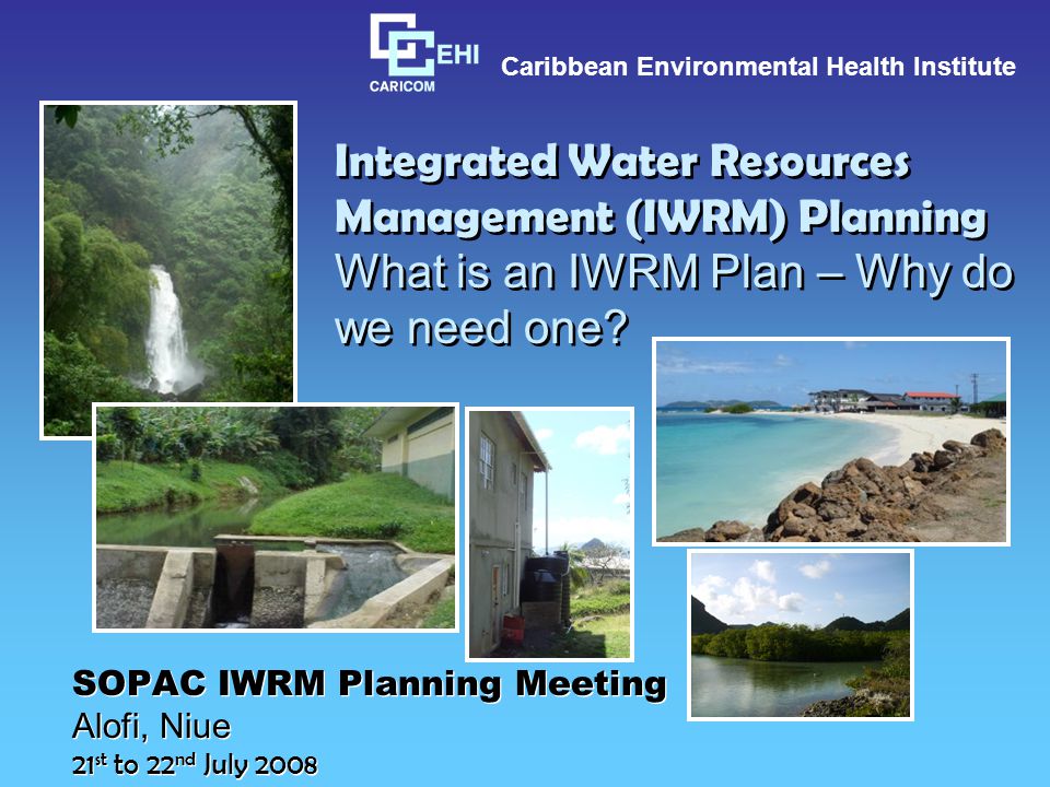 SOPAC IWRM Planning Meeting Alofi, Niue 21st to 22nd July 2008