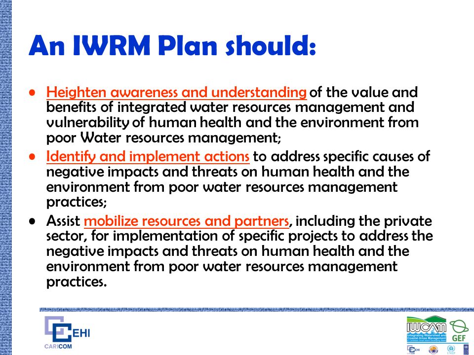 An IWRM Plan should: