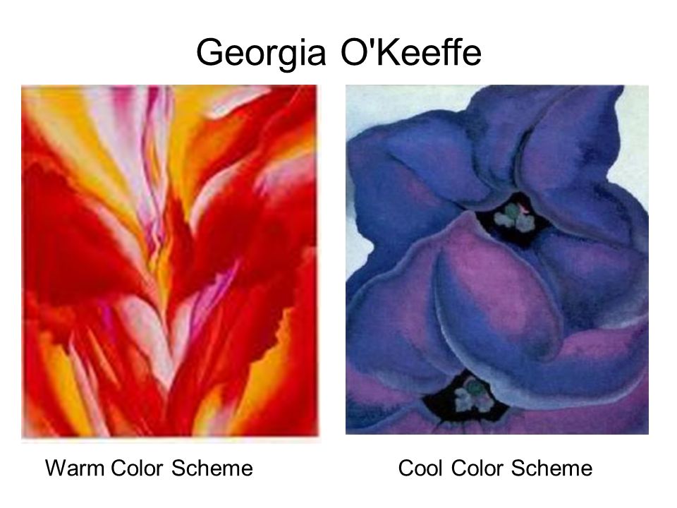 Georgia O Keeffe Warm Color Scheme Cool Color Scheme