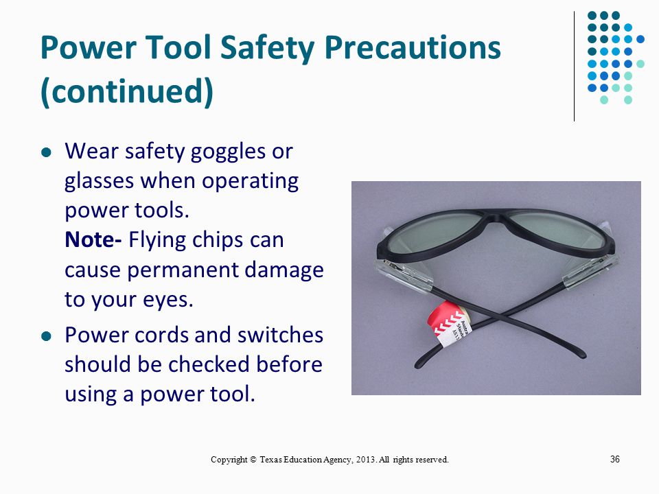 Power Tool Safety Precautions (continued)