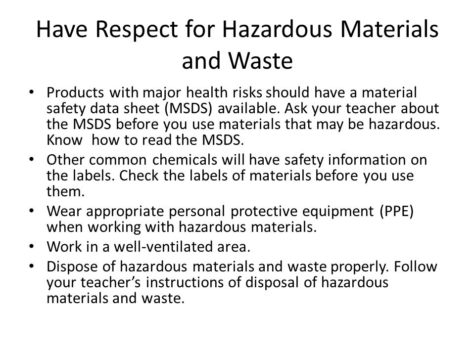 Have Respect for Hazardous Materials and Waste