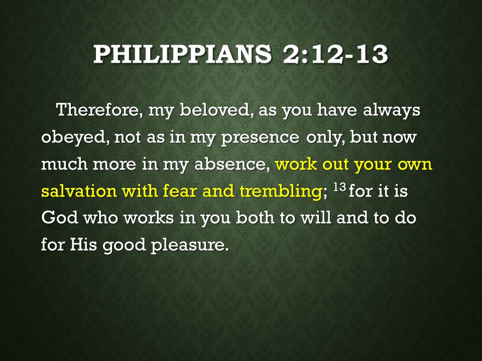 Philippians 2:12-13