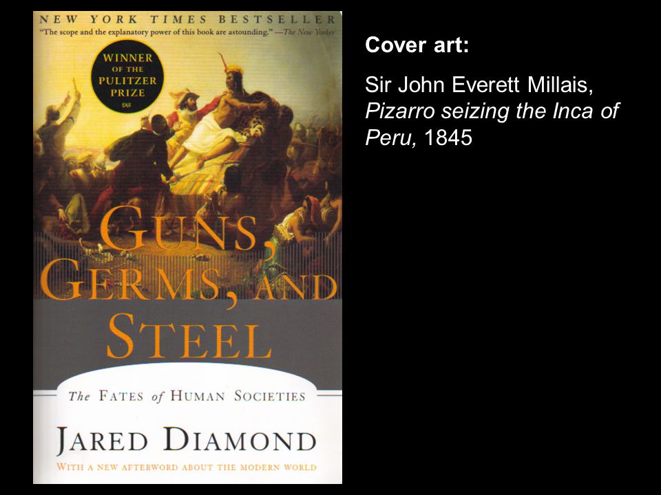 Guns Germs And Steel Simplified Focused Version For History 1115 Ppt Download