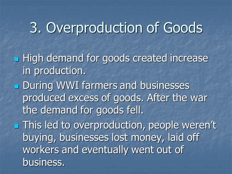 3. Overproduction of Goods