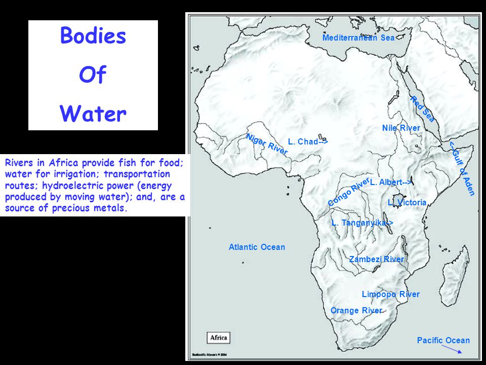 Nile River Congo River. Zambezi River. Niger River. Orange River. Limpopo River. Mediterranean Sea.