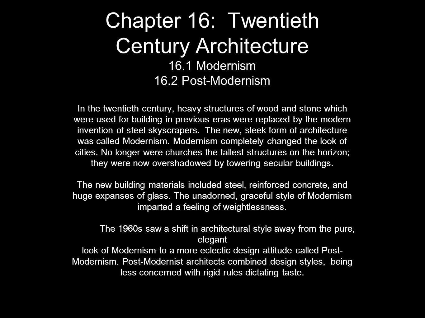 Chapter 16: Twentieth Century Architecture Modernism 16