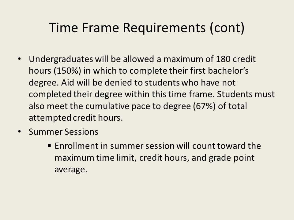 Time Frame Requirements (cont)