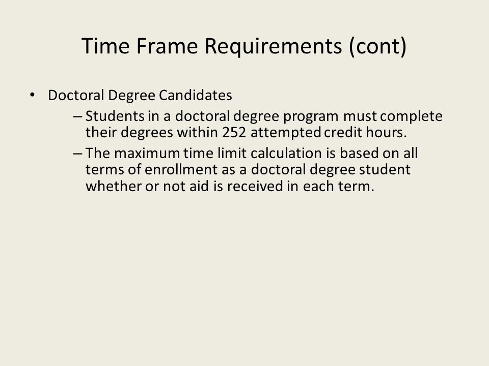Time Frame Requirements (cont)