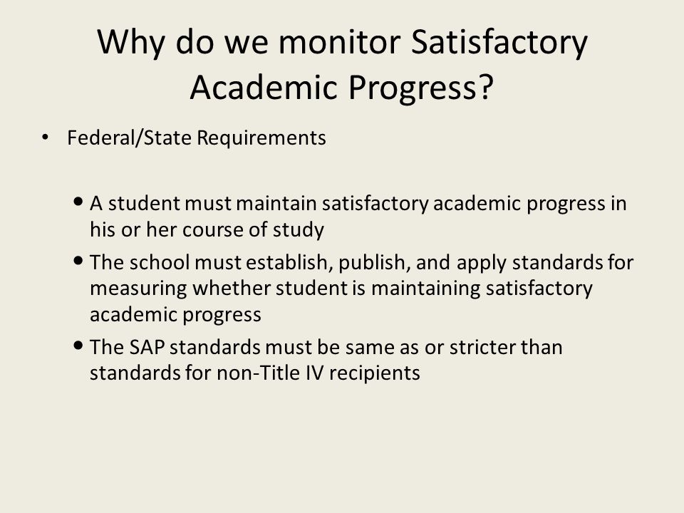 Why do we monitor Satisfactory Academic Progress