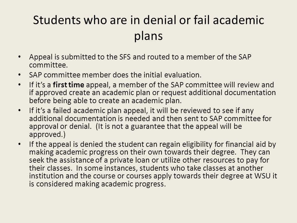 Students who are in denial or fail academic plans