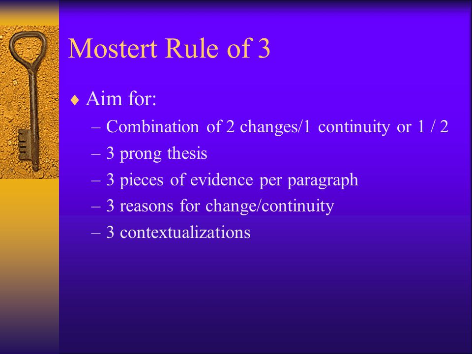 Mostert Rule of 3 Aim for: