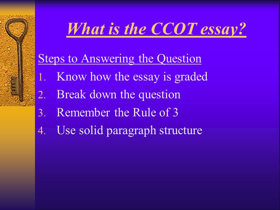 What is the CCOT essay Steps to Answering the Question