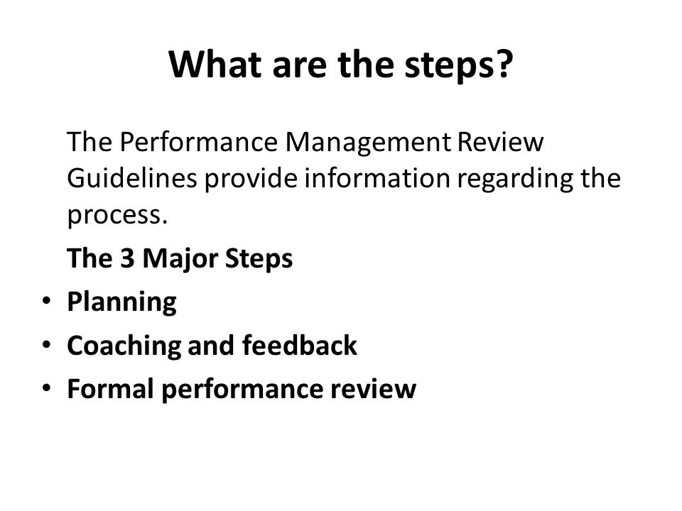What are the steps The Performance Management Review Guidelines provide information regarding the process.