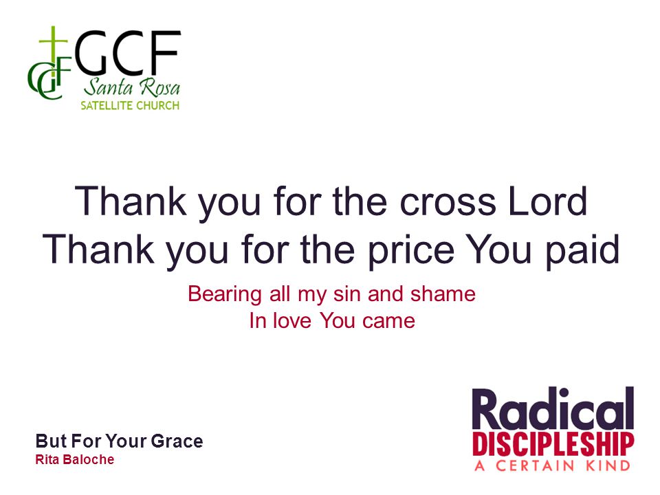 Thank you for the cross Lord Thank you for the price You paid