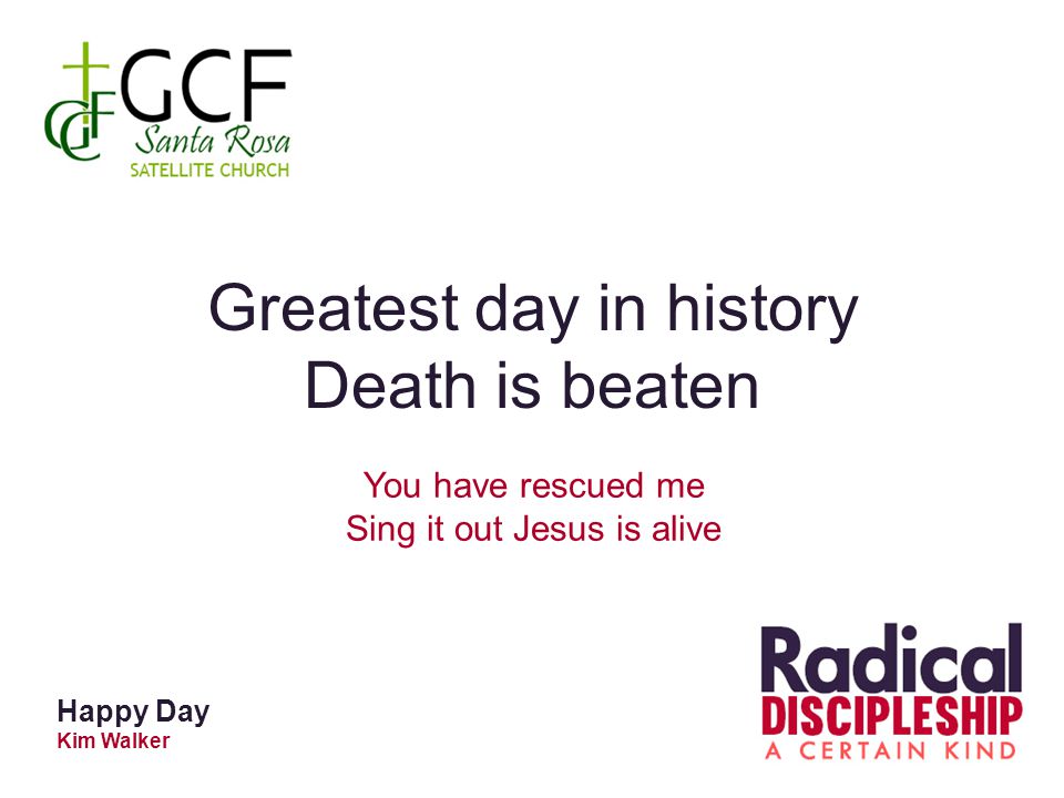 Greatest day in history Death is beaten