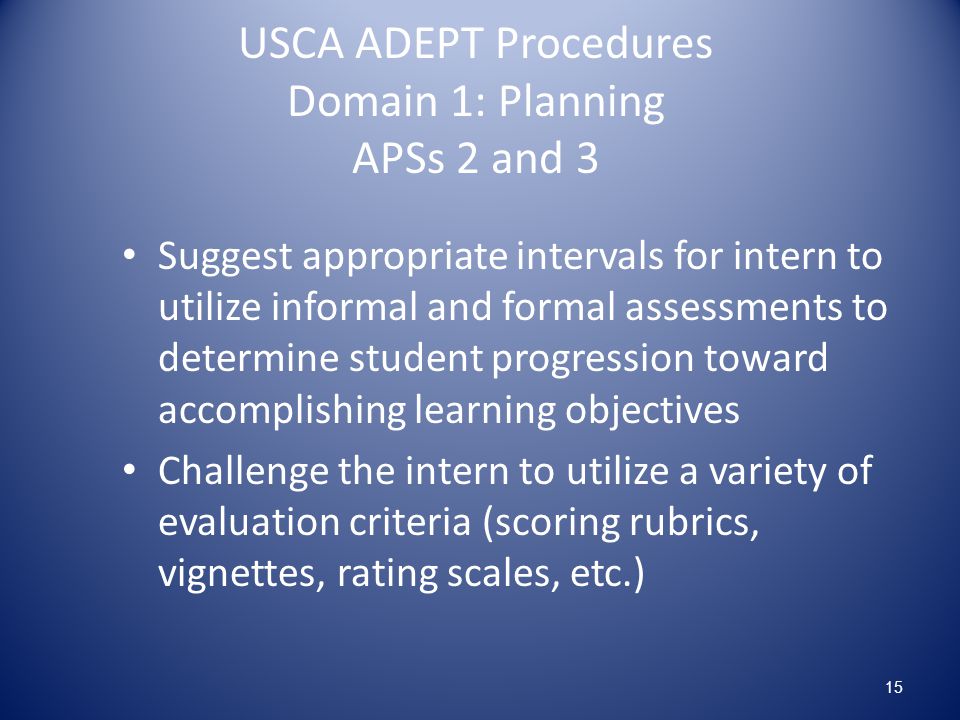 USCA ADEPT Procedures Domain 1: Planning APSs 2 and 3