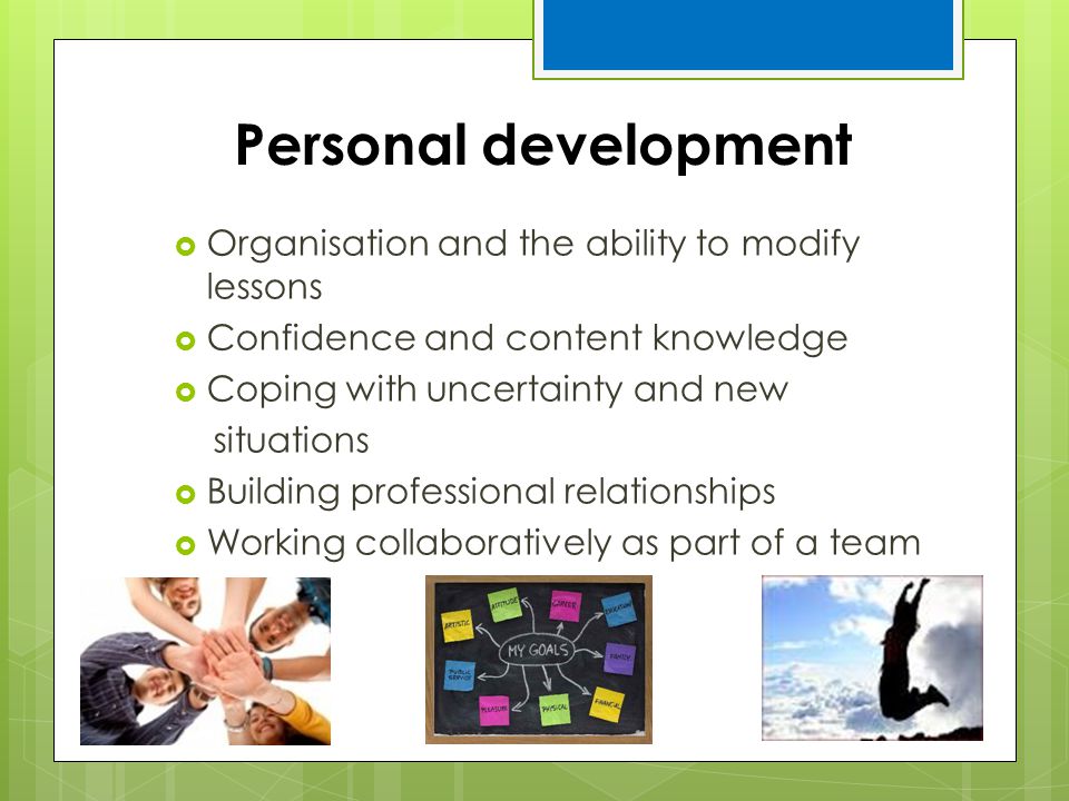 Personal development Organisation and the ability to modify lessons