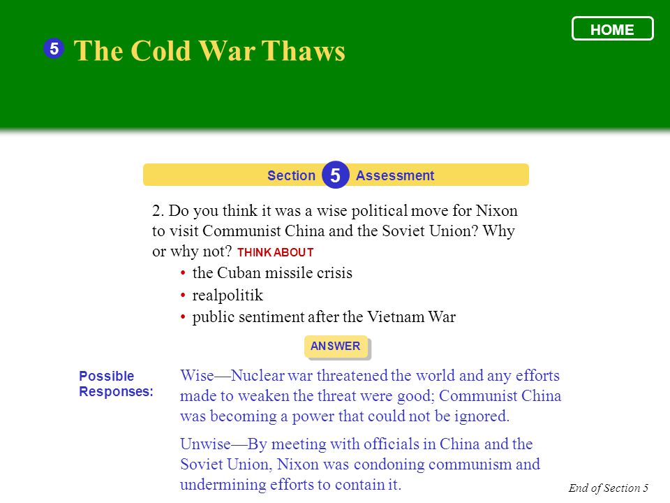 HOME 5. The Cold War Thaws. Section. 5. Assessment.