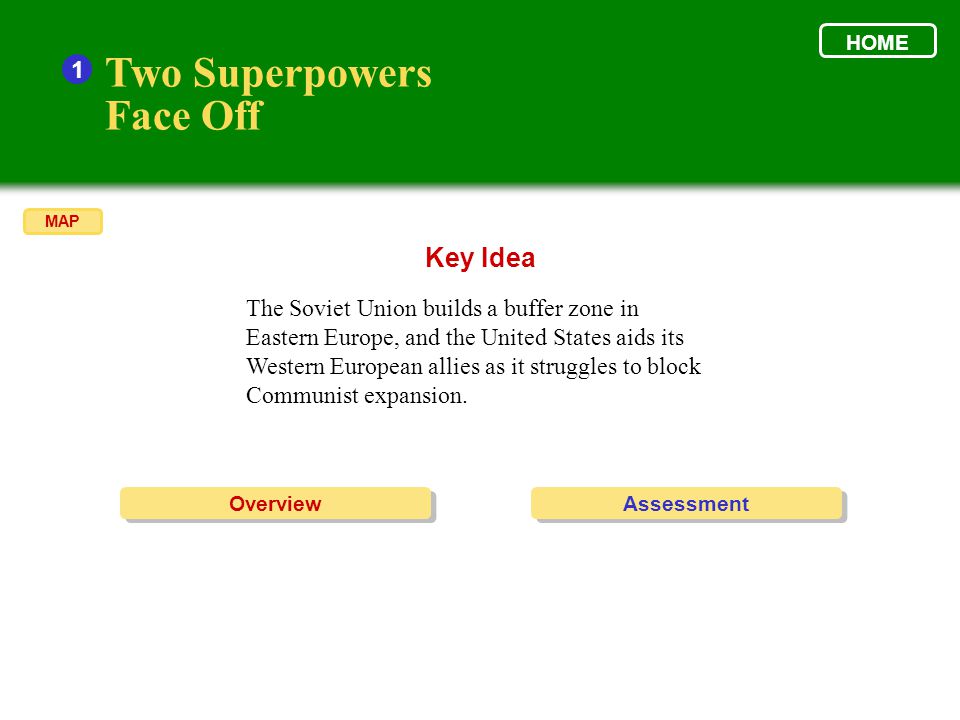Two Superpowers Face Off Key Idea 1