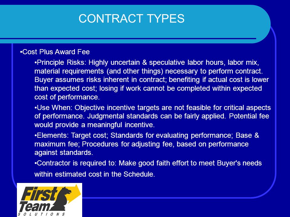 CONTRACT TYPES Cost Plus Award Fee