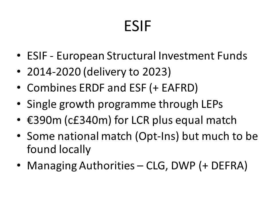 ESIF ESIF - European Structural Investment Funds