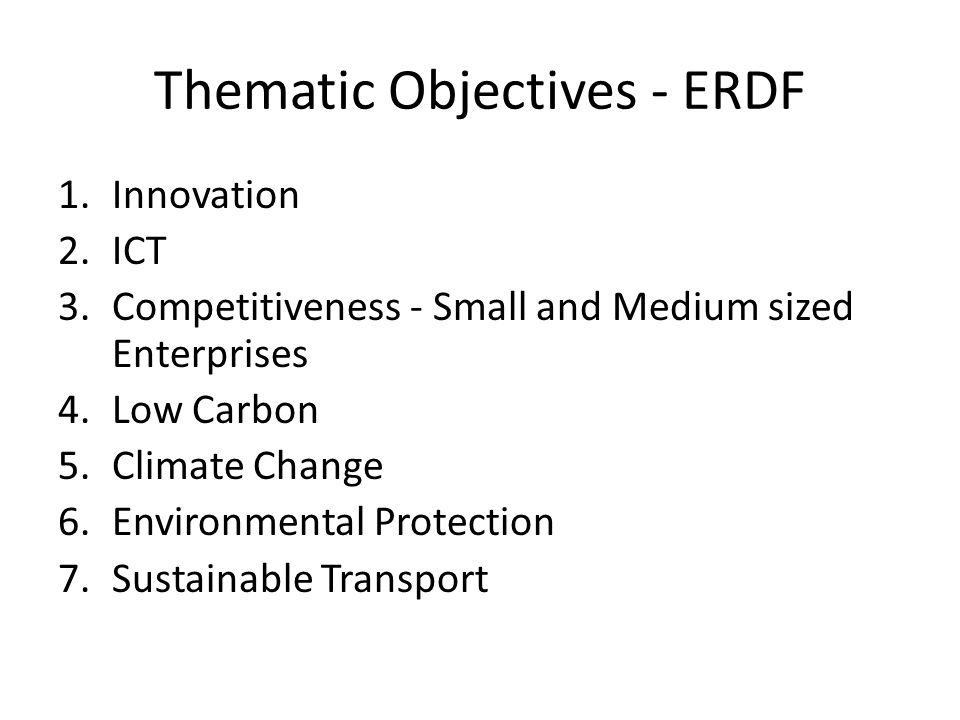 Thematic Objectives - ERDF