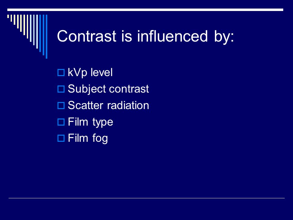 Contrast is influenced by: