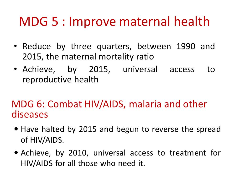 MDG 5 : Improve maternal health