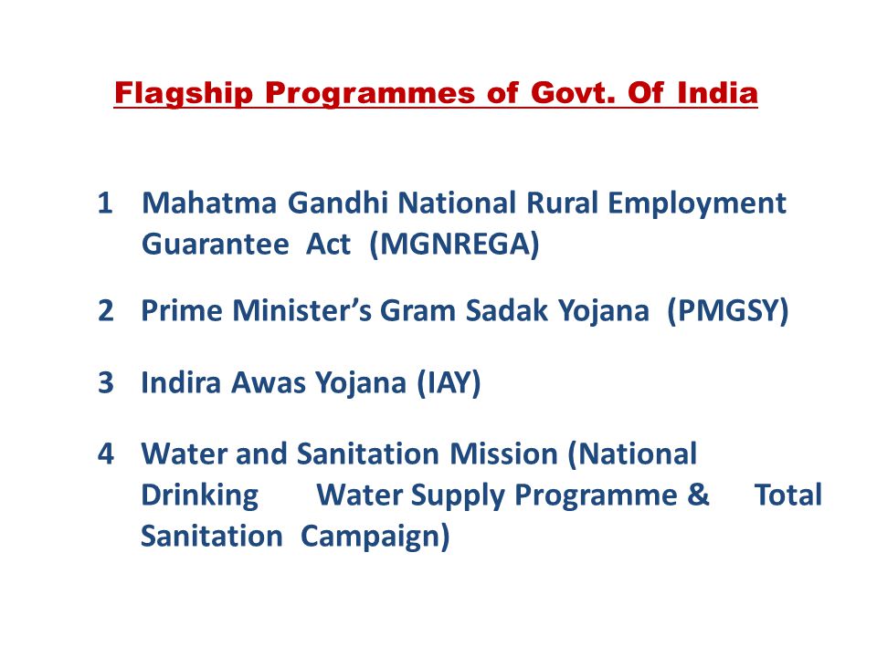 Flagship Programmes of Govt. Of India