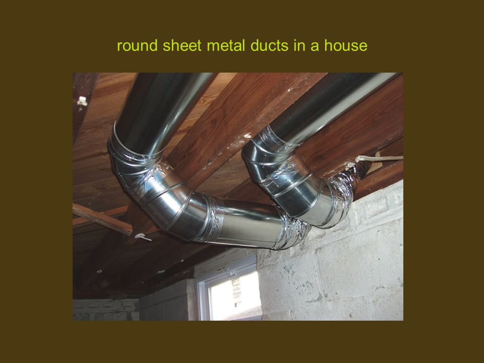 round sheet metal ducts in a house