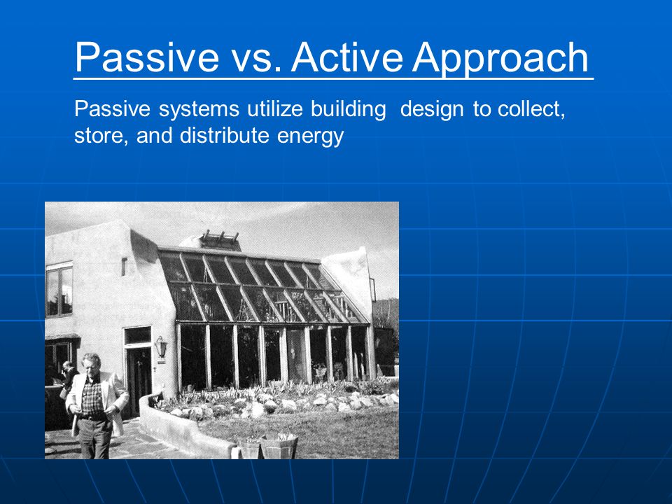 Passive vs. Active Approach