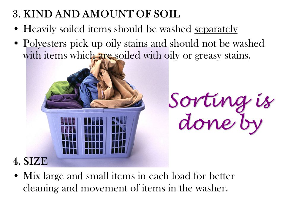 Sorting is done by 3. KIND AND AMOUNT OF SOIL