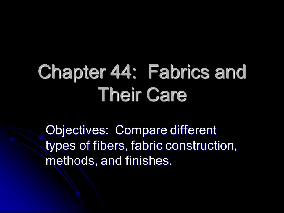 Chapter 44: Fabrics and Their Care