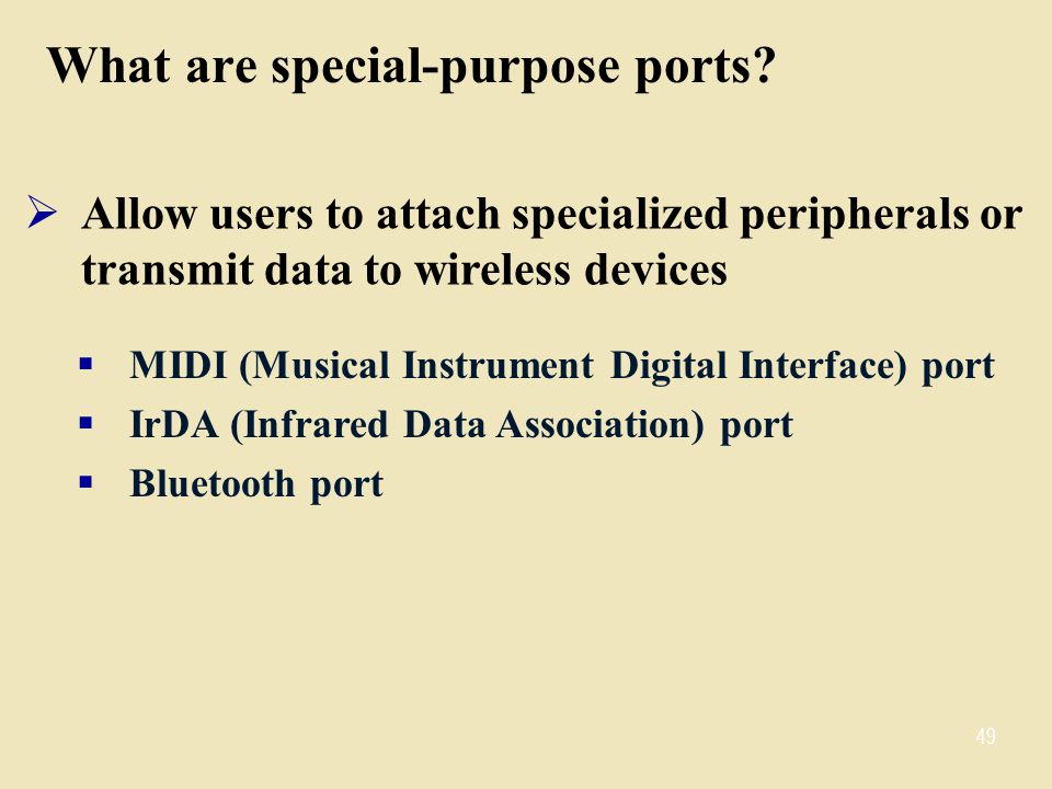 What are special-purpose ports