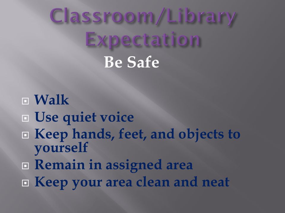 Classroom/Library Expectation