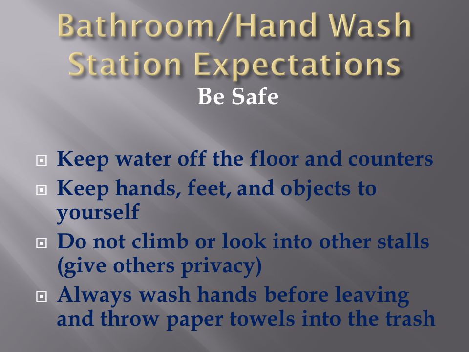 Bathroom/Hand Wash Station Expectations