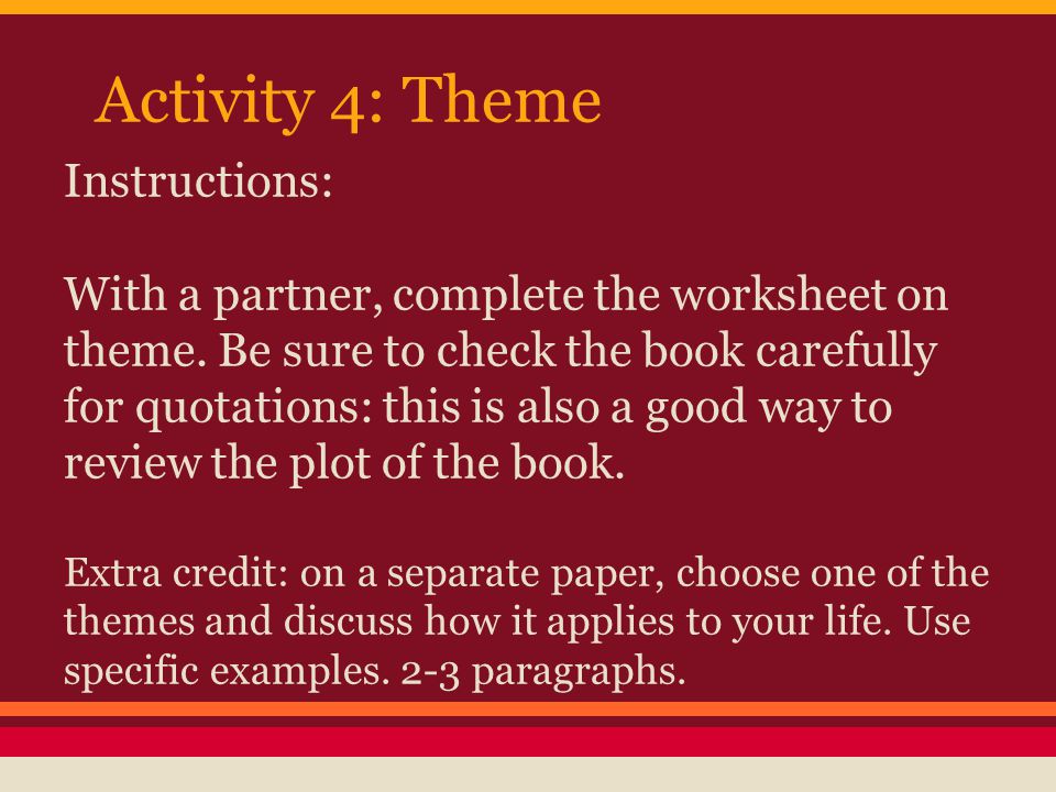 Activity 4: Theme Instructions:
