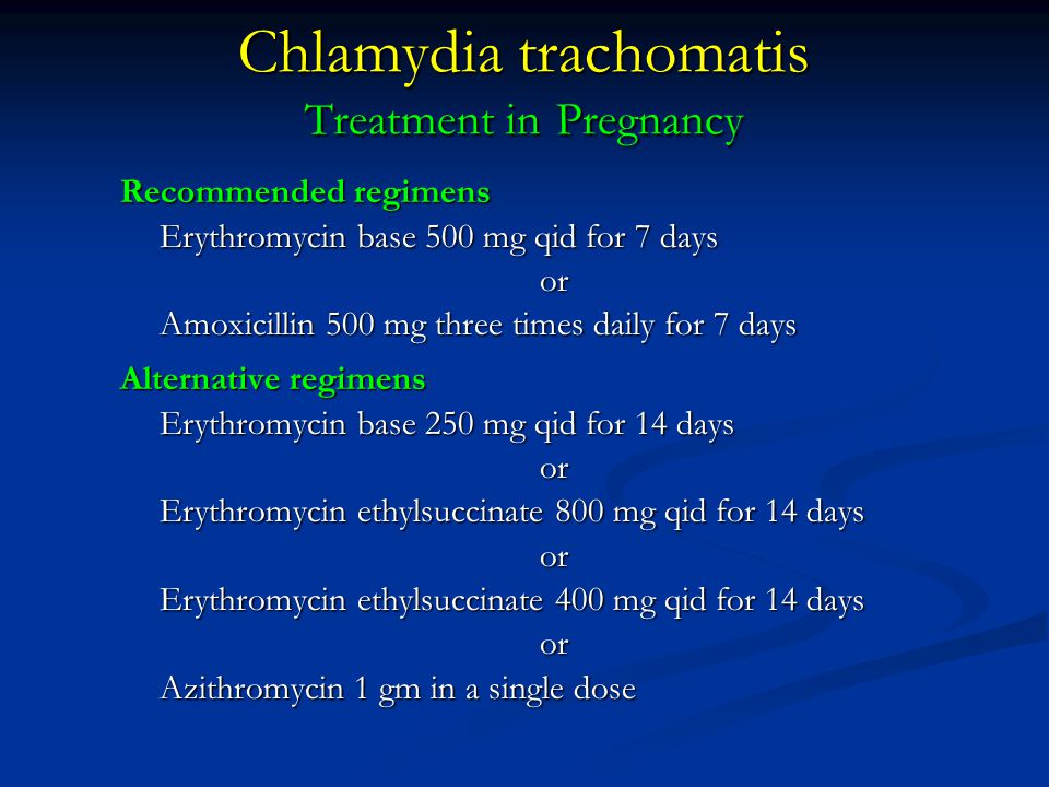 Chlamydia trachomatis Treatment in Pregnancy.