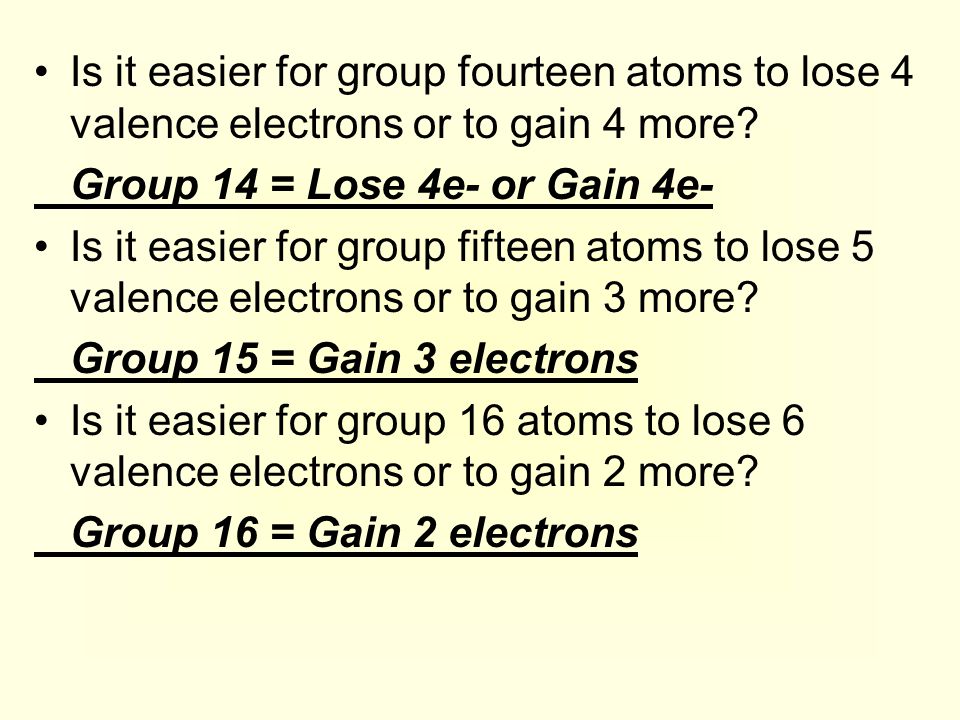 Is it easier for group fourteen atoms to lose 4 valence electrons or to gain 4 more