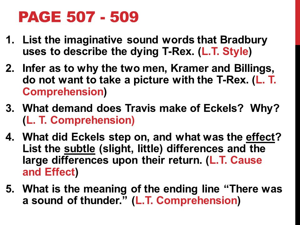 Page List the imaginative sound words that Bradbury uses to describe the dying T-Rex. (L.T. Style)