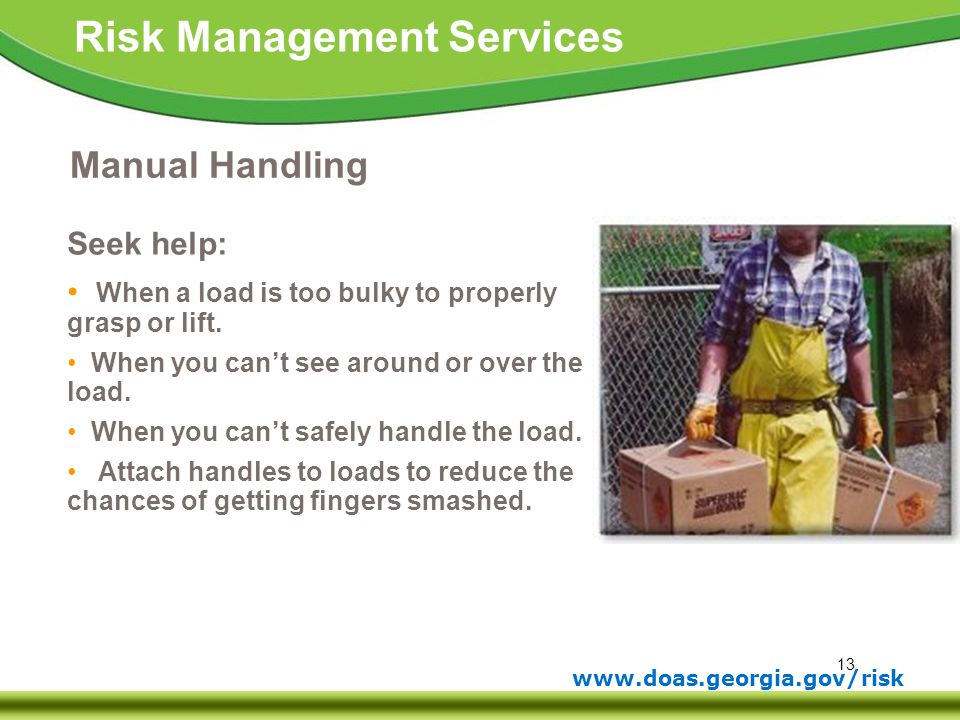 Manual Handling Seek help: