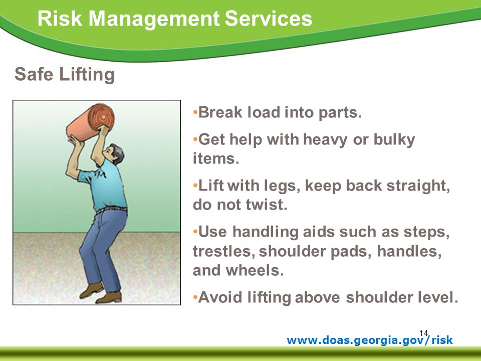 Safe Lifting Break load into parts.
