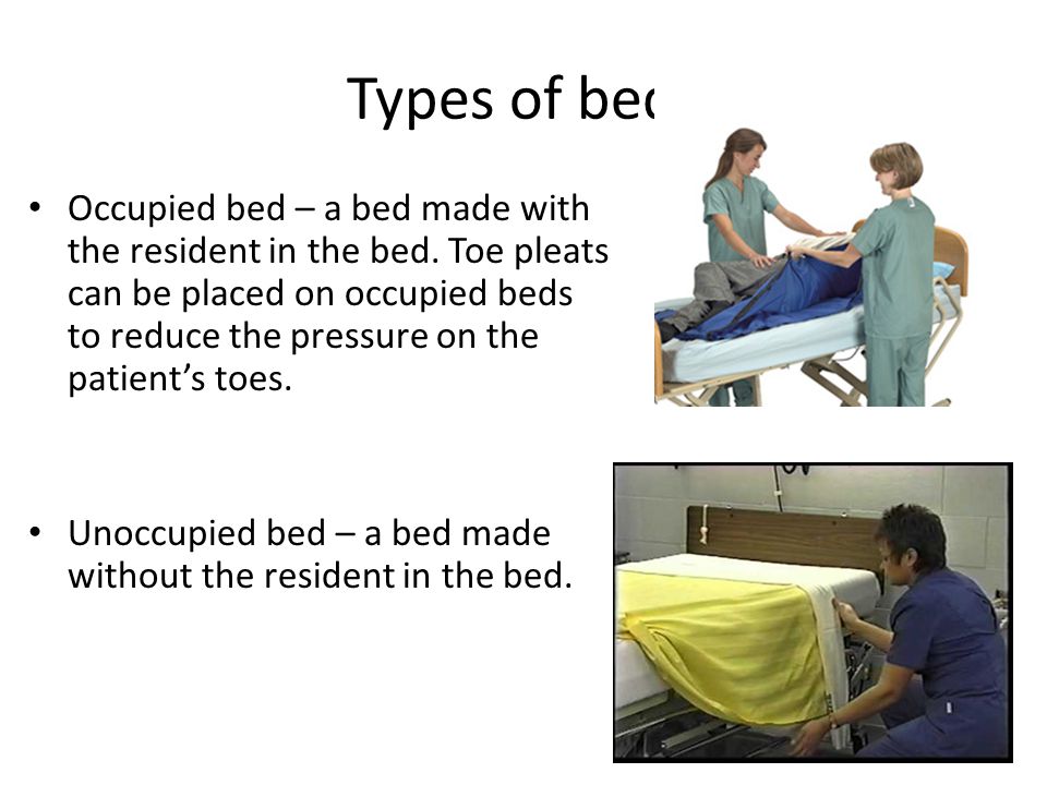 He was making the beds. Types of Beds.